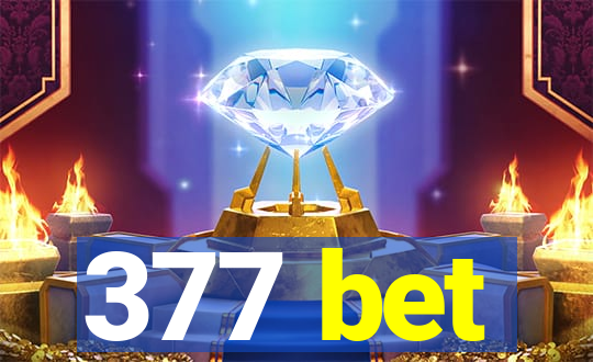 377 bet